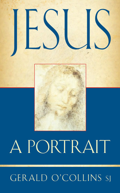 Jesus – A Portrait, Gerald O'Collins
