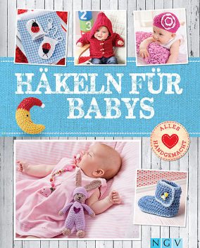 Häkeln für Babys, Sam Lavender, Yvonne Markus