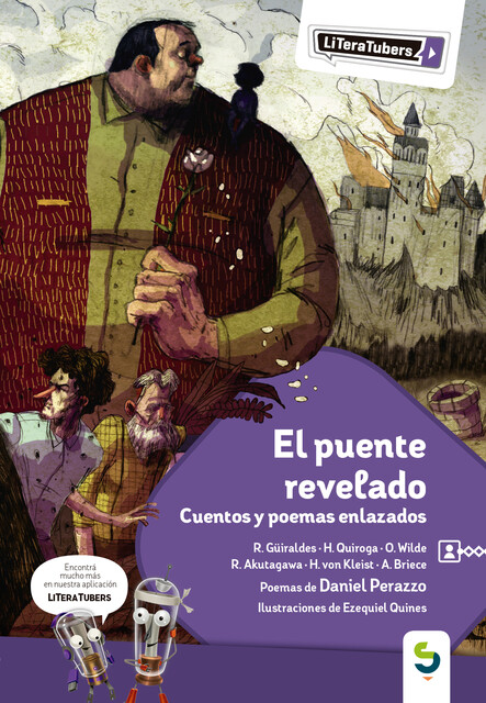 El puente revelado, Oscar Wilde, Horacio Quiroga, Ambrose Bierce, Heinrich von Kleist, Ryunosuke Akutagawa, Ricardo Güiraldes