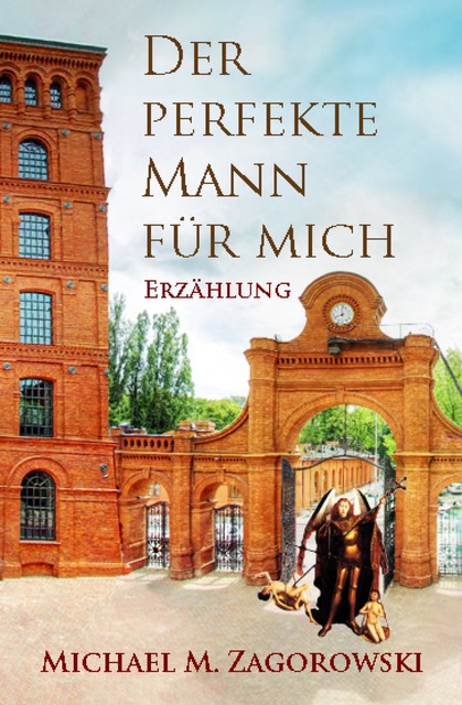 Der perfekte Mann für mich, Michael M. Zagorowski