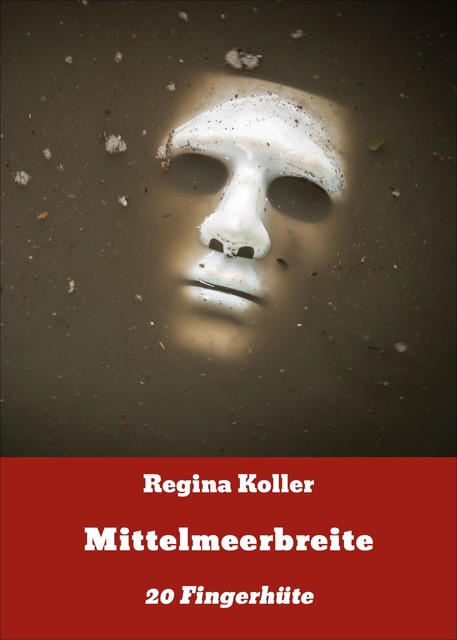 Mittelmeerbreite, Regina Koller