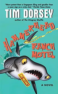 Hammerhead Ranch Motel, Tim Dorsey