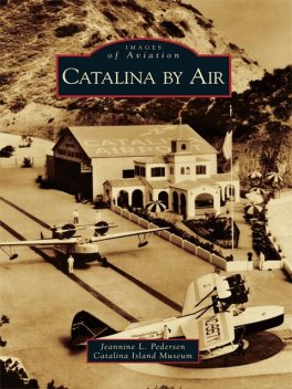 Catalina by Air, Jeannine L. Pedersen