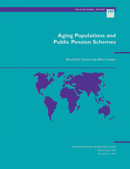 Aging Populations and Public Pension Schemes, Albert Jaeger, Sheetal K. Chand