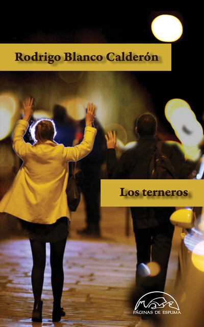 Los terneros, Rodrigo Blanco Calderón