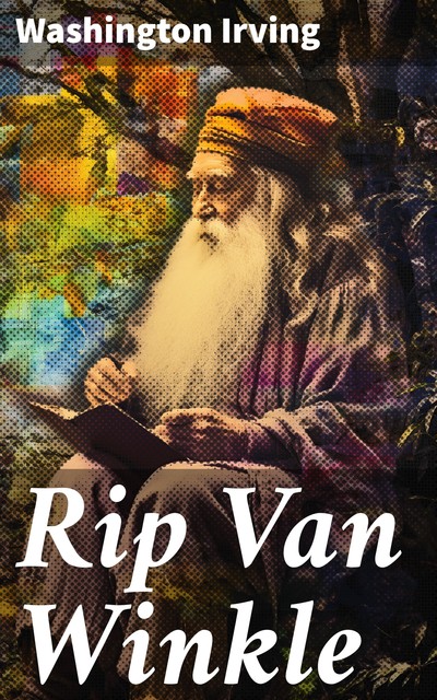 Rip Van Winkle, Washington Irving