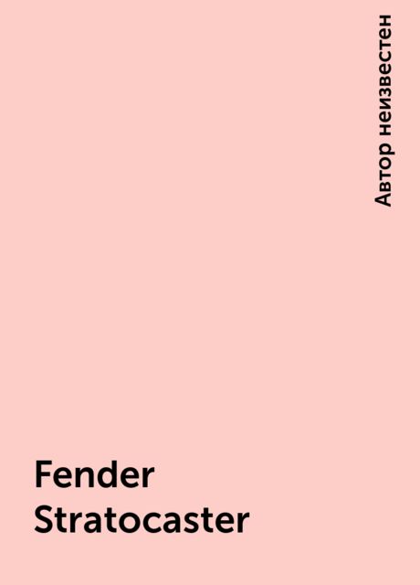 Fender Stratocaster, 