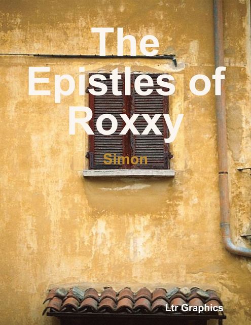 The Epistles of Roxxy, Simon