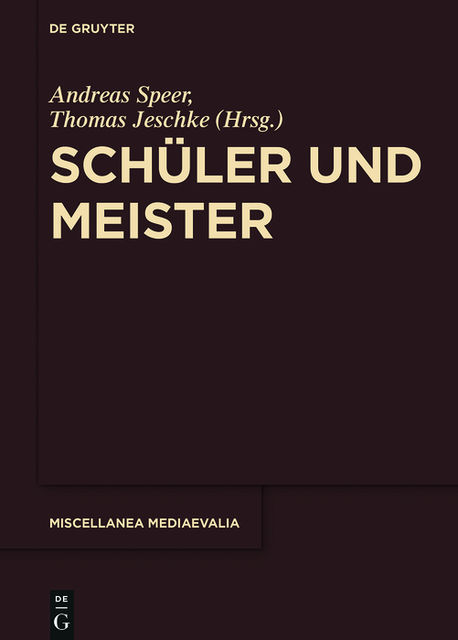 Schüler und Meister, Andreas Speer, Thomas Jeschke