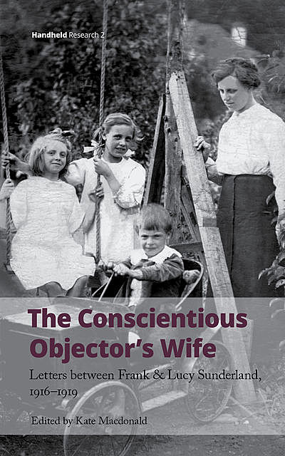 The Conscientious Objector's Wife, Kate Macdonald