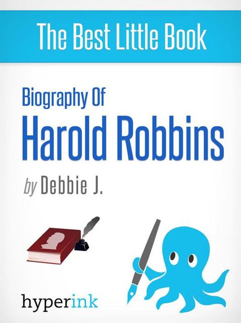 Biography of Harold Robbins, Debbie J.