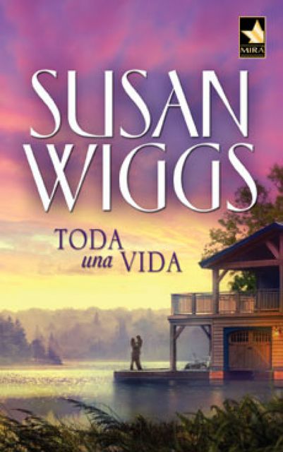 Toda una vida, Susan Wiggs