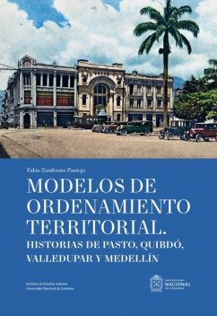 Modelos de ordenamiento territorial, Fabio Zambrano Pantoja