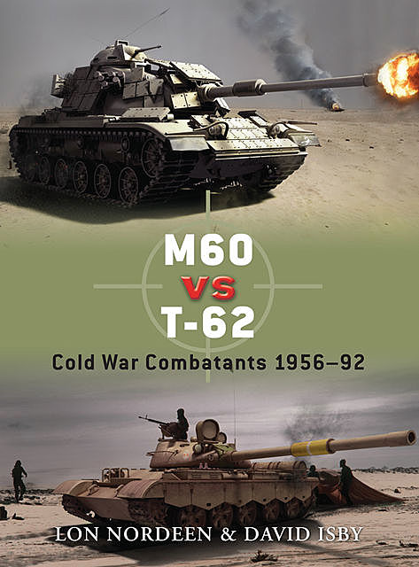 M60 vs T-62, David Isby, Lon Nordeen