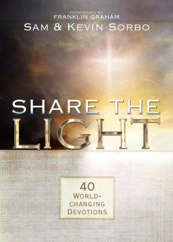 Share the Light, Kevin Sorbo, Sam Sorbo