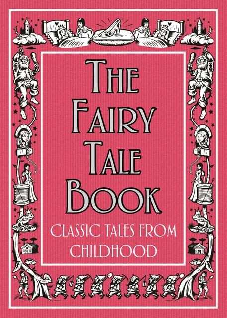 The Fairy Tale Book, Various Authors