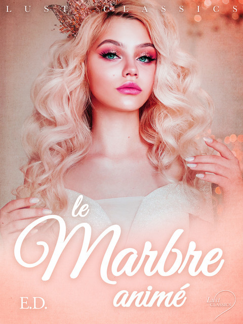 LUST Classics : Le Marbre animé, E. d