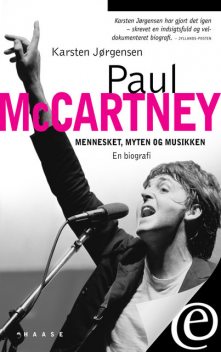 Paul McCartney. Mennesket, myten og musikken, Karsten Jørgensen
