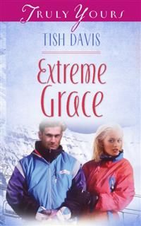 Extreme Grace, Tish Davis