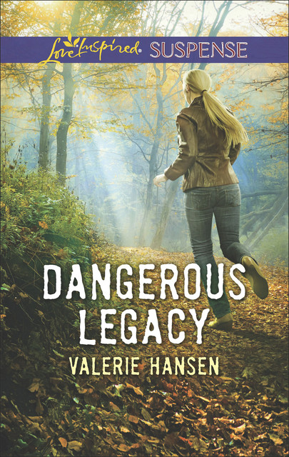 Dangerous Legacy, Valerie Hansen