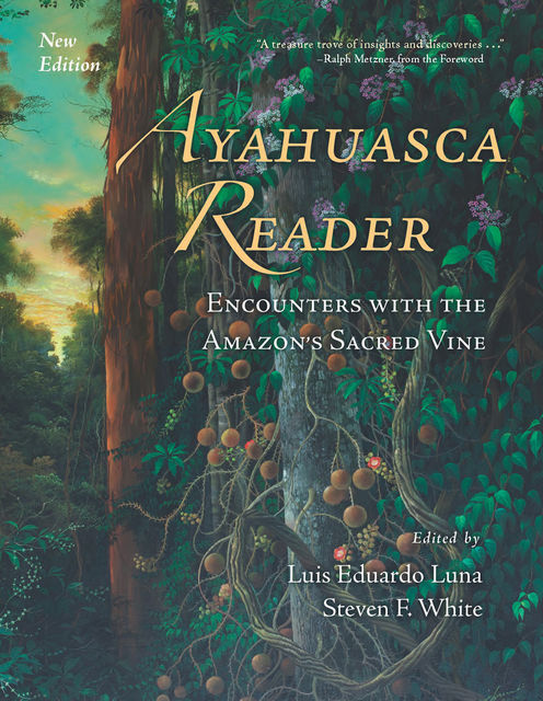 Ayahuasca Reader, Ralph Metzner