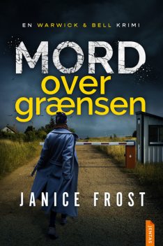 Mord over grænsen, Janice Frost