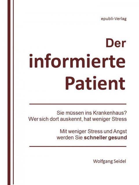 Der informierte Patient im Krankenhaus, Wolfgang Seidel