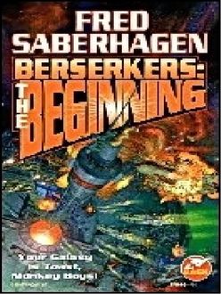 Berserkers: El Inicio, Fred Saberhagen