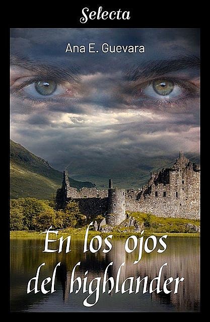 En los ojos del highlander, Ana E. Guevara