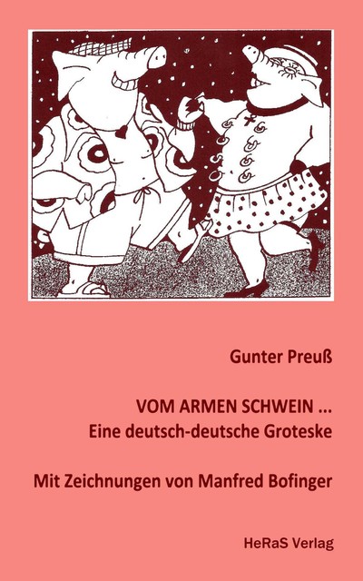 Vom armen Schwein, Gunter Preuß