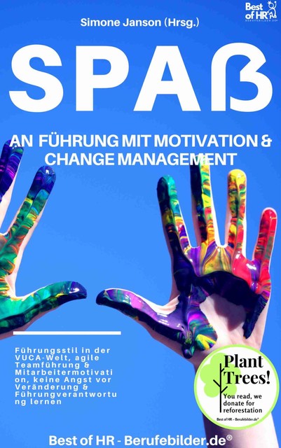 Spaß an Führung Motivation & Change Managment, Simone Janson