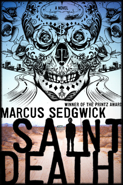 Saint Death, Marcus Sedgwick
