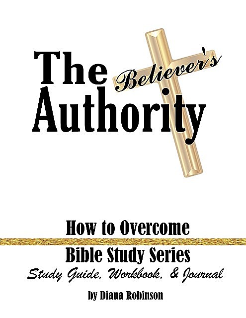 The Believer's Authority, Diana Robinson