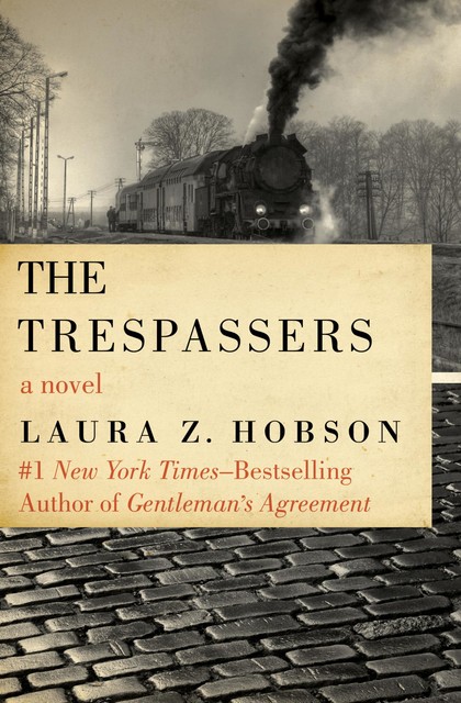 The Trespassers, Laura Z. Hobson