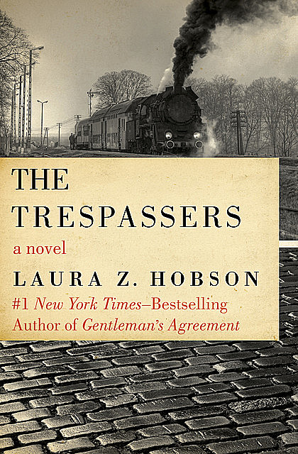 The Trespassers, Laura Z. Hobson