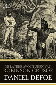De latere avonturen van Robinson Crusoe, Daniel Defoe