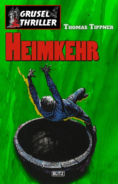 Grusel-Thriller 04: Heimkehr, Thomas Tippner