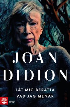 Låt mig berätta vad jag menar, Joan Didion