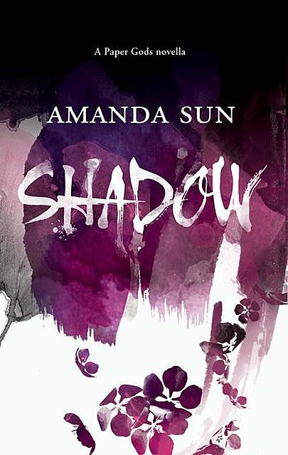 Shadow, Amanda Sun