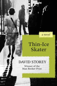 Thin-Ice Skater, David Storey