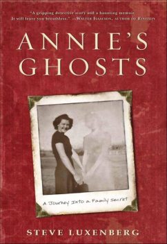 Annie's Ghosts, Steve Luxenberg
