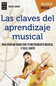 Las claves del aprendizaje musical, Rafael García