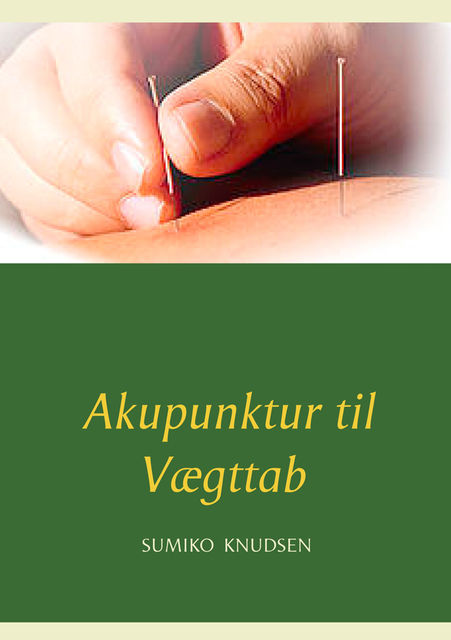 Akupunktur til Vægttab, Sumiko Knudsen