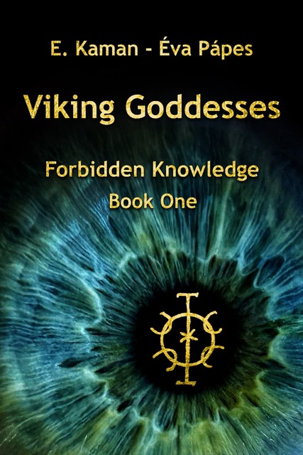 Viking Goddesses, E. Kaman, Éva Pápes