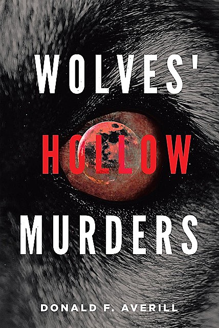 Wolves' Hollow Murder, Donald F. Averill