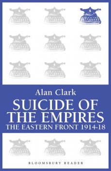 Suicide of the Empires, Alan Clark