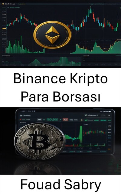 Binance Kripto Para Borsası, Fouad Sabry