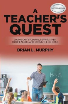 A Teacher's Quest, Brian Murphy