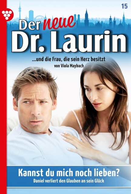 Der neue Dr. Laurin 15 – Arztroman, Viola Maybach