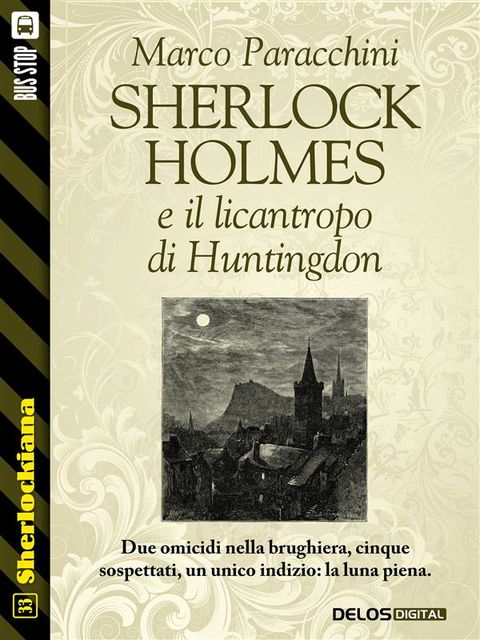 Sherlock Holmes e il licantropo di Huntingdon, Marco Paracchini